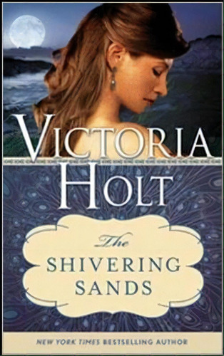 Shivering Sands, De Victoria Holt. Editorial Sourcebooks Inc, Tapa Blanda En Inglés