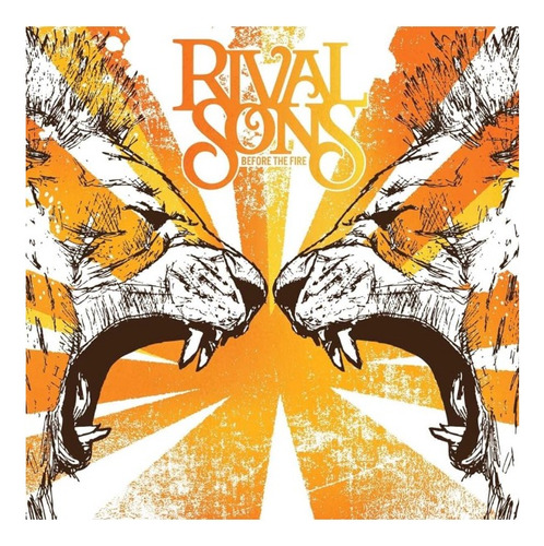 Lp Nuevo: Rival Sons - Before The Fire (2009)