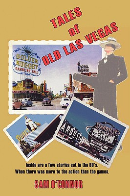 Libro Tales Of Old Las Vegas: Inside Are A Few Stories Se...