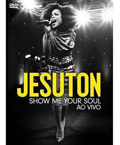 Dvd Jesuton Show Me Your Soul Ao Vivo Original Novo Lacrado