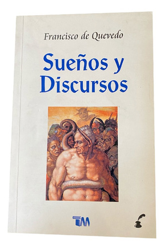 Sueños Y Discursos. Francisco De Quevedo