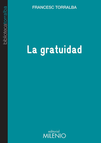 Libro La Gratuidad