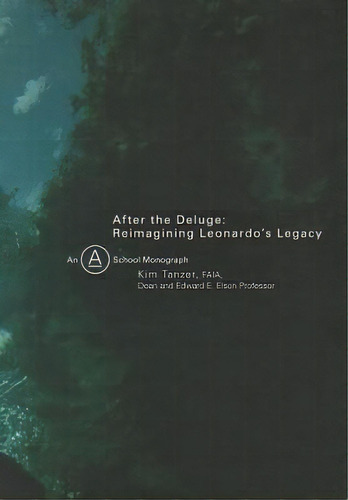 After The Deluge, De Kim Tanzer. Editorial Uva School Architecture, Tapa Blanda En Inglés