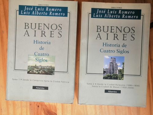 Buenos Aires Historia José Luis Y Luis Alberto Romero 2tomos