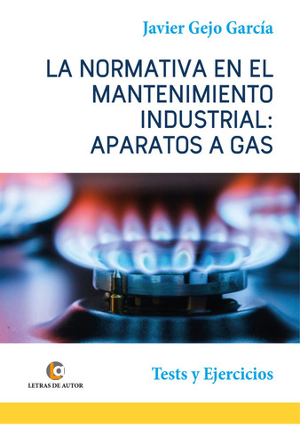 Libro Aparatos A Gas. La Normativa En El Mantenimiento In...