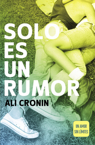 Solo es un rumor (Girl Heart Boy 2), de Cronin, Ali. Editorial Alfaguara, tapa blanda en español