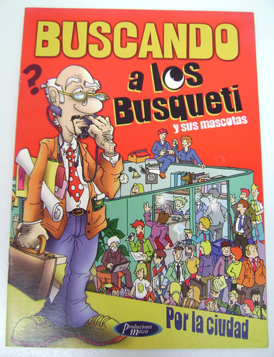 Buscando A Los Busqueti Y Mascotas Mawis Libro Juego Boedo