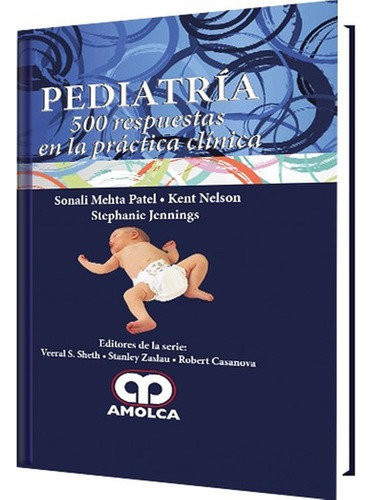 Pediatria - 500 Respuestas En La Práctica Clínica Patel,