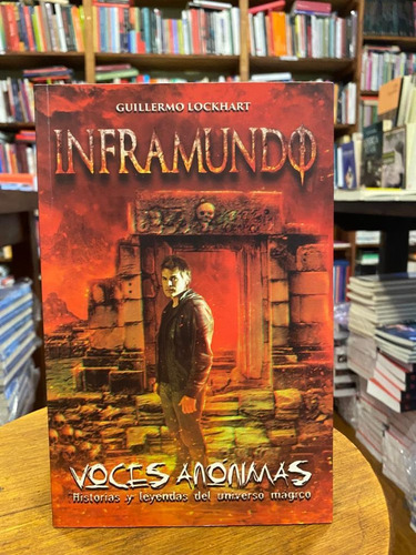 Inframundo. Voces Anónimas