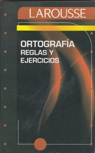 Ortografia Reglas Y Ejercicios