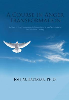 Libro A Course In Anger Transformation: A Course On Anger...