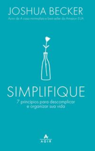 Simplifique, De Becker, Joshua. Editorial Agir, Tapa Mole En Português