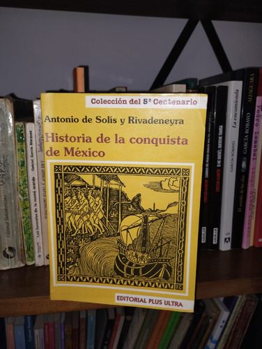 Historia De La Conquista De México 