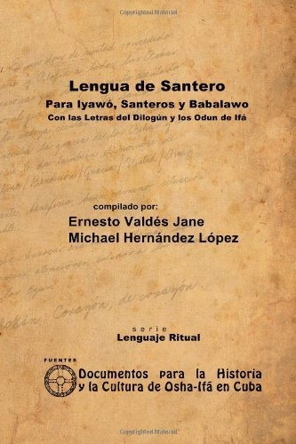 Libro : Lengua De Santero. Para Iyawo, Santeros Y Babalawo.