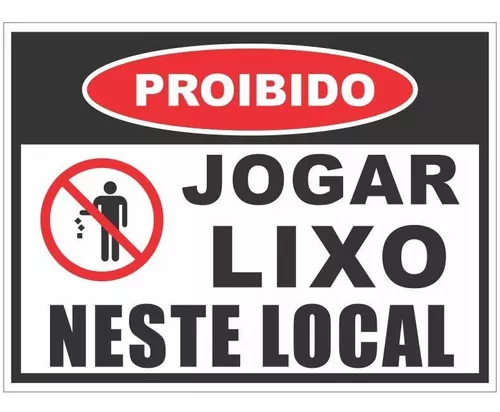 Placa Proibido Jogar Lixo Neste Local - Loja Viária - Produtos para  sinalização viária