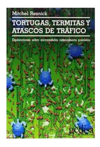 Tortugas, Termitas Y Atascos De Tráfico