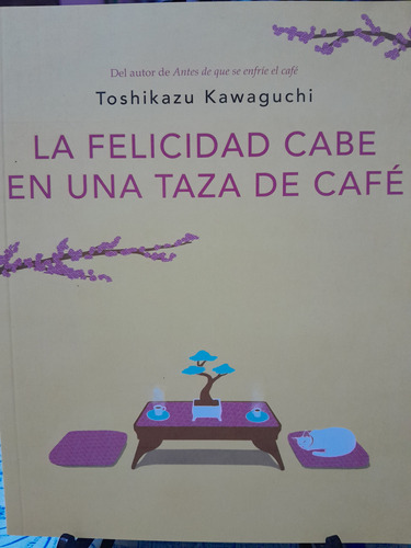 La Felicidad Cabe En Una Taza De Café.  Toshikazu Kawaguchi