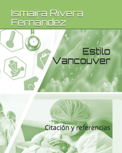 Libro: Estilo Vancouver: Citación Y Referencias (spanish