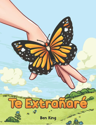 Libro: Te Extrañaré: Un Libro Ilustrado Para Niños Para A A