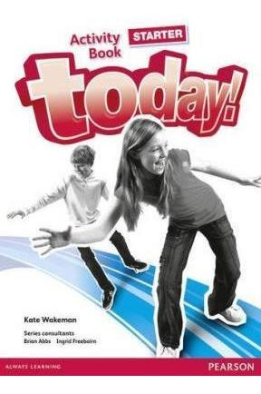 Today!  Starter Wb-wakeman, Kate-pearson Educacion