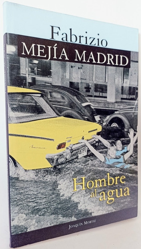 Hombre Al Agua Fabrizio Mejía Madrid 