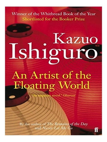 An Artist Of The Floating World - Kazuo Ishiguro. Eb14