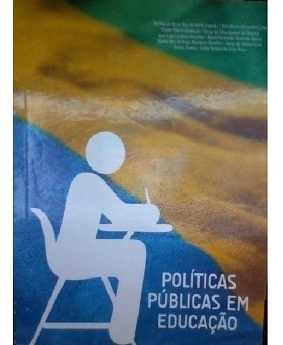 Livro Políticas Públicas Em Educação Bertha De Borja Reis Do