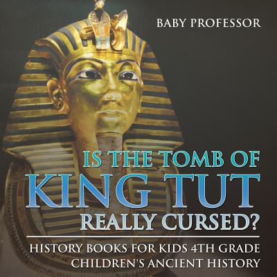 Libro Is The Tomb Of King Tut Really Cursed? History Book...