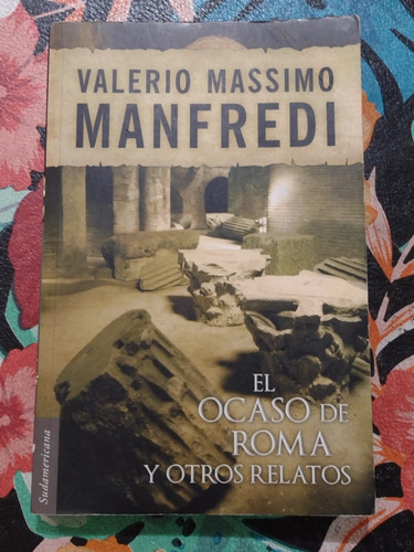 Ocaso De Roma Y Otro Relatos Valerio Manfredi