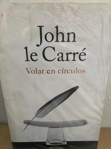 Volar En Circulos John  Le Carré