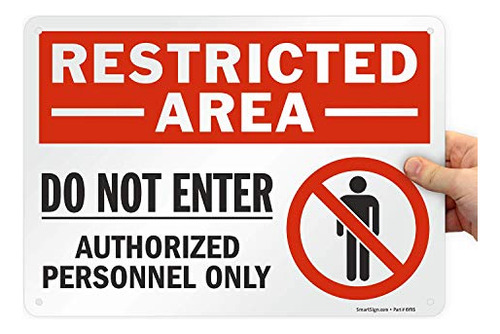 10 X 14 Inch Restricted Area - Do Not Enter, Authori...