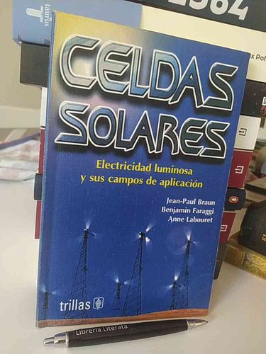 Celdas Solares Electricidad Luminosa Y Sus Campos De Aplicac