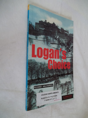 Livro - Logan's Choice - Richard Macandrew