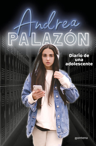 Diario De Una Adolescente, De Palazon, Andrea. Editorial Montena, Tapa Dura En Español