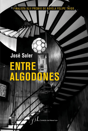 Entre Algodones, De Soler, José., Vol. 0. Editorial Fundacion Jose Manuel Lara, Tapa Blanda En Español, 2023