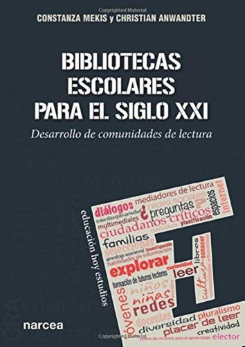 Constanza Mekis Bibliotecas Escolares Para Siglo Xxi -narcea
