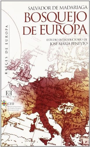 Bosquejo De Europa: Estudio Introductorio De José María Bene