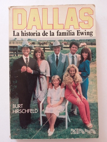 Dallas, Familia Ewing- Burger Hirschfeld- Ed Diana- 1982