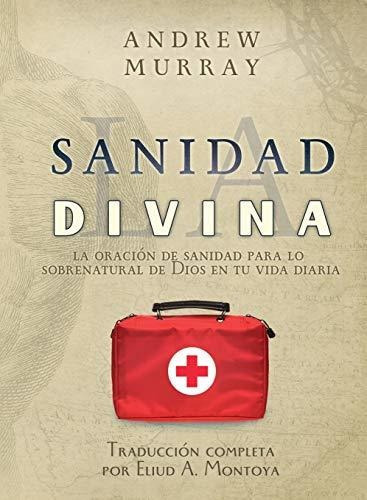 La Sanidad Divina, De Andrew Murray. Editorial Palabra Pura, Tapa Blanda En Español, 2020