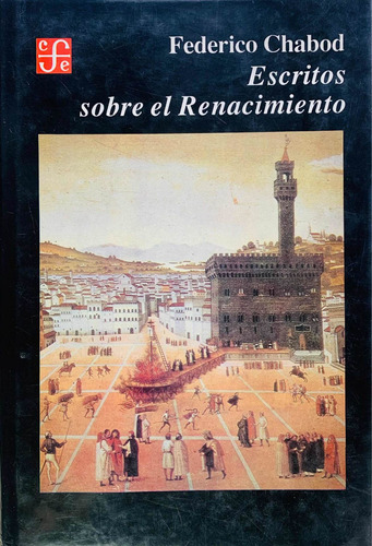 Escritos Sobre El Renacimiento. Federico Chabod.