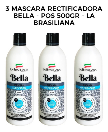 3 Mascaras Rectificadora Bella - Pos 500gr - La Brasiliana