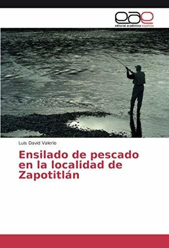 Libro Ensilado De Pescado En La Localidad De Zapotitlán Lcm3