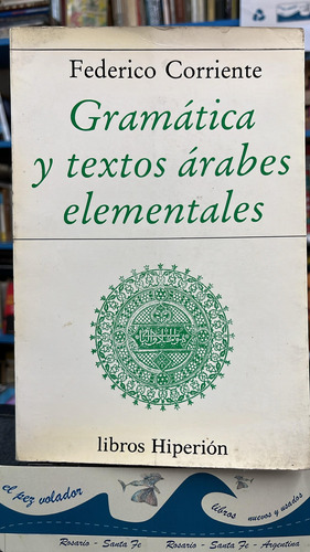 Gramática Y Textos Árabes Elementales - Corriente 