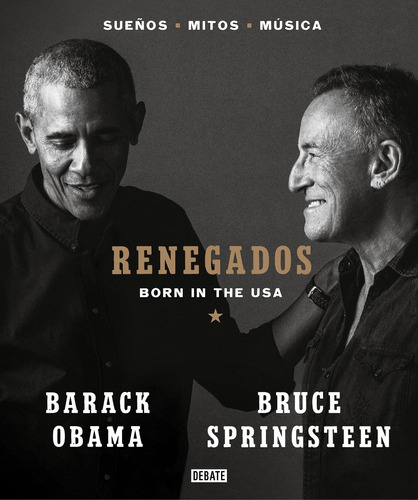 Renegados - Barack Obama / Bruce Springsteen - Libro Nuevo