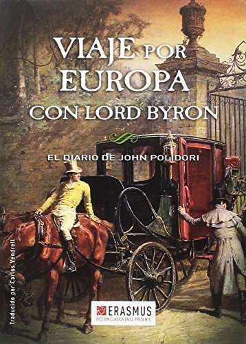 Viaje Por Europa Con Lord Byron - Polidori,john