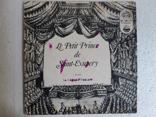 Disco Lp Le Petit Prince De Saint Exupery / Comedia Francesa
