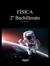 Comprar Fisica 2º Bachillerato -libros De Texto De Fisica Y Quimica
