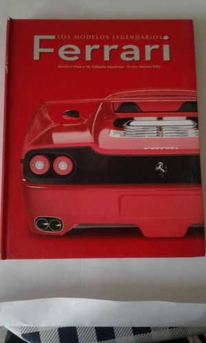 Ferrari Los Modelos Legendarios