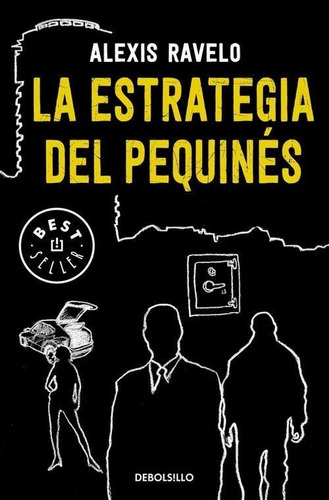 Libro: La Estrategia Del Pequinés. Ravelo, Alexis. Debolsill