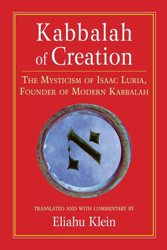 Libro: Cábala De La Creación: El Misticismo De Isaac Luria, 